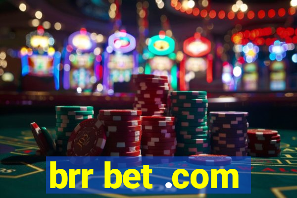 brr bet .com